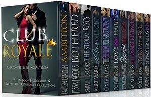 Club Royale by Bella Love-Wins, C.C. Cartwright, Jessa Jacobs, Cynthia Dane, Demelza Watts, Lauren Landish, Sarah Brooks, Violet Haze, Alice Ward, Tabatha Kiss