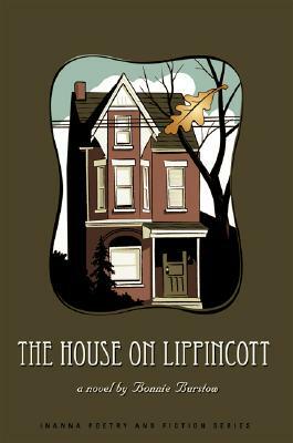 The House on Lippincott by Bonnie Burstow