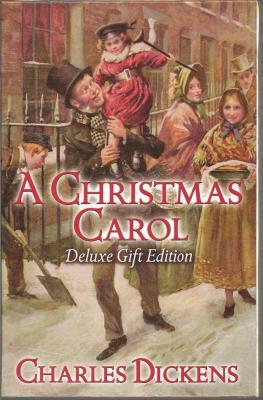 A Christmas Carol: Deluxe Silk-Bound Gift Edition by Charles Dickens