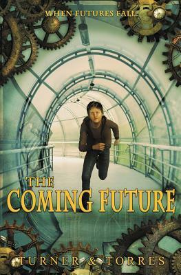 The Coming Future by Angel Torres, Glenn D. Turner