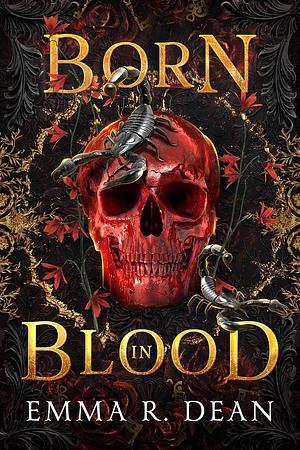 Born in Blood by Emma Dean, Emma R. Dean