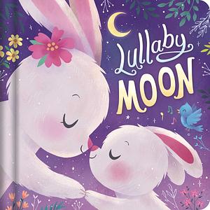 Lullaby Moon by Stephanie Moss (Writer of children's stories)