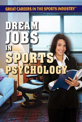 Dream Jobs in Sports Psychology by Jessica Shaw