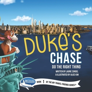 Duke's Chase: Do the Right Thing by Laurie Zundel