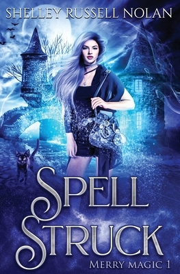 Spell Struck by Shelley Russell Nolan