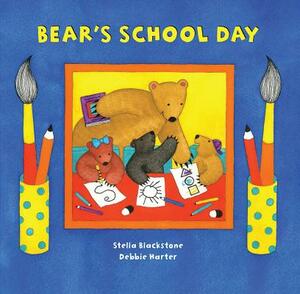 Bear's School Day by Stella Blackstone