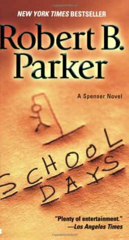School Days by Robert B. Parker