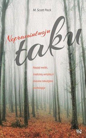 Nepramintuoju taku by M. Scott Peck