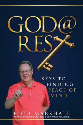 God@rest: Keys to Finding Peace of Mind by Rich Marshall