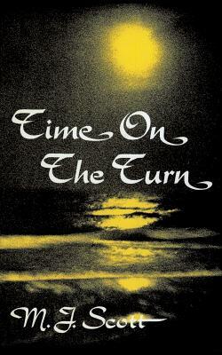Time on the Turn by M.J. Scott