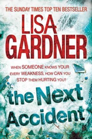 The Next Accident  by Lisa Gardner