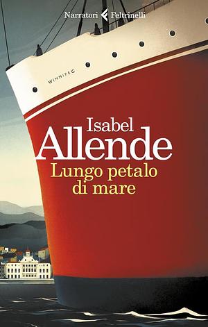 Lungo petalo di mare by Isabel Allende
