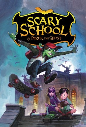 Scary School by Derek The Ghost, Scott M. Fischer