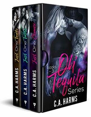 Oh Tequila Series by C.A. Harms