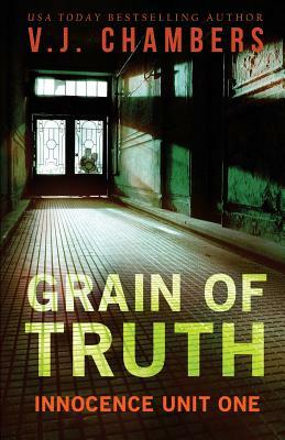 Grain of Truth by V. J. Chambers