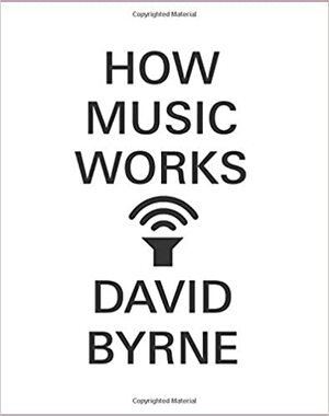 Como funciona a música by David Byrne