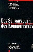 Das Schwarzbuch des Kommunismus: Unterdrückung, Verbrechen und Terror by Stéphane Courtois