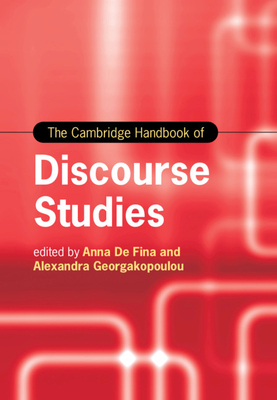 The Cambridge Handbook of Discourse Studies by 