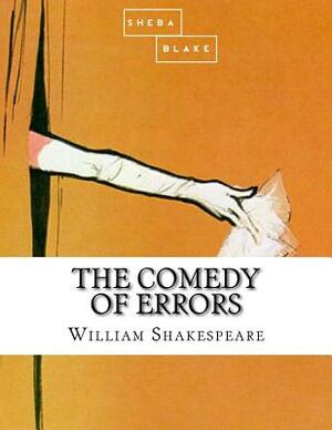 The Comedy of Errors by Sheba Blake, William Shakespeare