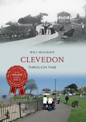 Clevedon Through Time by Will Musgrave