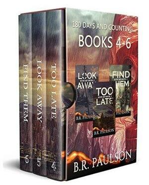 180 Days and Counting... Books 4-6 by B.R. Paulson