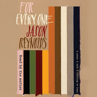 For Every One by Jason Reynolds