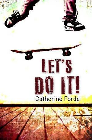 Let's Do It! by Catherine Forde