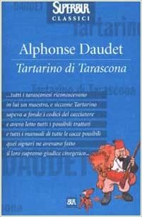 Tartarino di Tarascona by Alphonse Daudet