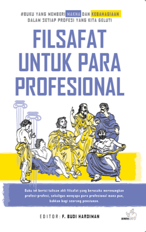 Filsafat untuk Para Profesional by F. Budi Hardiman