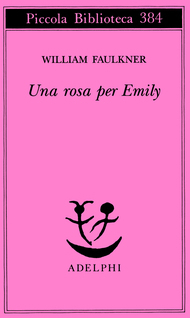 Una rosa per Emily by Luciana Pansini Verga, David Mezzacapa, William Faulkner