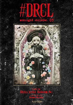 #DRCL Midnight Children Vol 3 by Shin'ichi Sakamoto