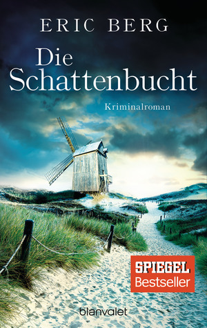 Die Schattenbucht by Eric Berg