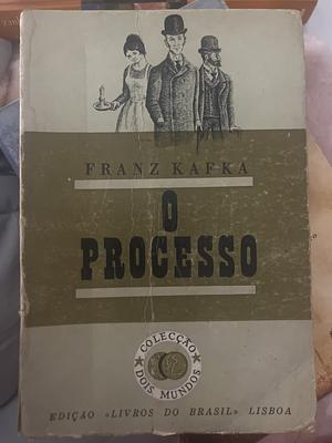 O Processo by Franz Kafka