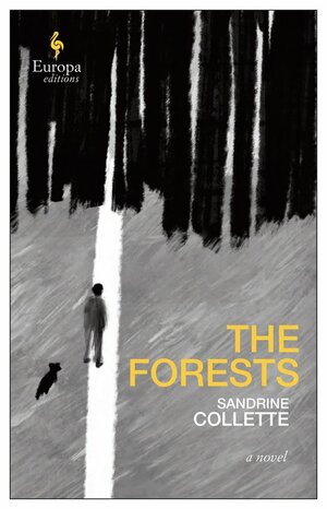 The Forests by Sandrine Collette