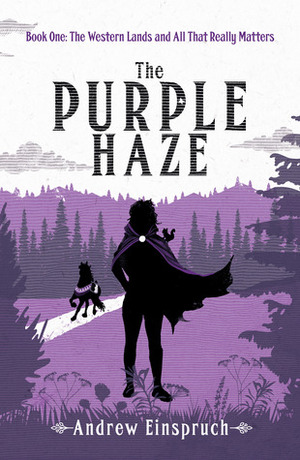 The Purple Haze by Andrew Einspruch