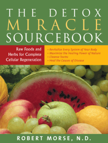 The Detox Miracle Sourcebook: Raw Foods and Herbs for Complete Cellular Regeneration by Robert Morse