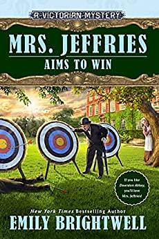 Mrs. Jeffries Aims to Win by Emily Brightwell