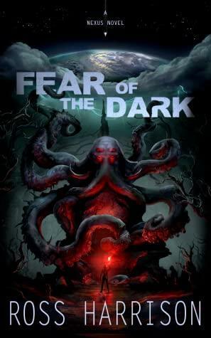 Fear of the Dark by Ross Harrison