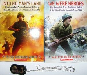 Into No Man's Land / We Were Heroes: The Journal of Scott Pendleton Collins by Ellen Emerson White, Walter Dean Myers