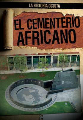 El Cementerio Africano (the African Burial Ground) by Therese Shea