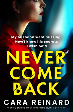 Never Come Back by Cara Reinard