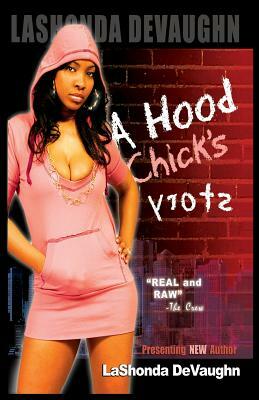 A Hood Chick's Story by Lashonda Devaughn