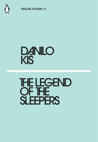 The Legend of the Sleepers by Danilo Kiš