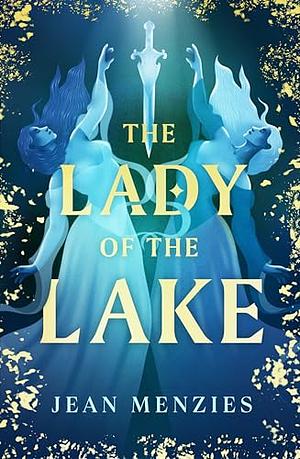 The Lady of the Lake by Jean Menzies