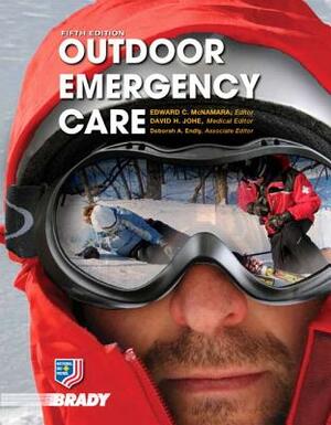 Outdoor Emergency Care by Edward McNamara, National Ski Patrol, David Johe