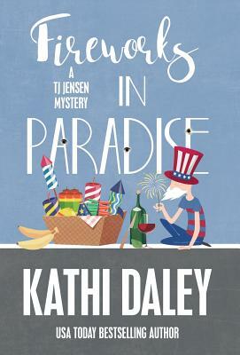 Fireworks in Paradise by Kathi Daley