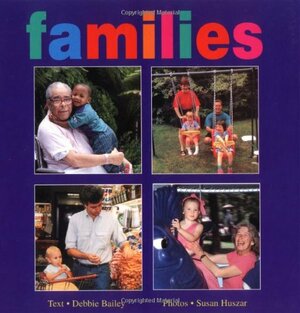 Families by Debbie Bailey, Sue Huszar