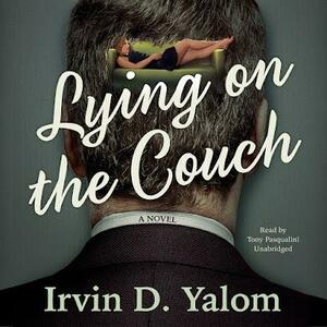 Lying On The Couch by Irvin D. Yalom