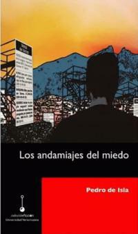 Los andamiajes del miedo by Pedro de Isla