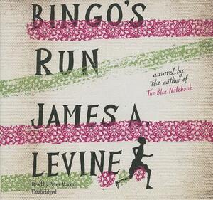 Bingo's Run by James A. Levine